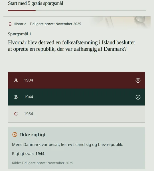 Danskertesten practice question. 1904 is marked wrong, 1944 is the right year, and the explanation cites a November 2025 exam.